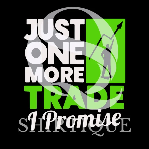 Just One More Trade - Image 4