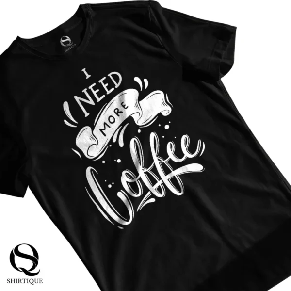I Need Coffee Graphic Tee - Image 2