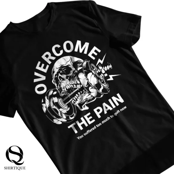 Overcome the Pain Gym Graphic T-Shirt - Image 2